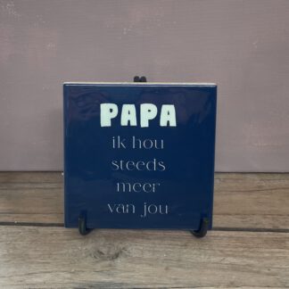 Tegeltje papa inclusief standaard