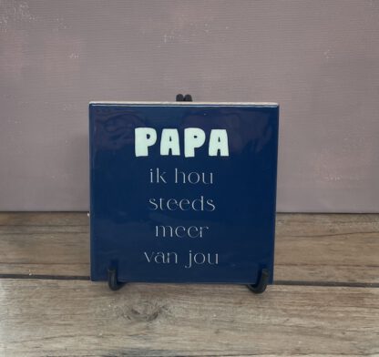 Tegeltje papa inclusief standaard