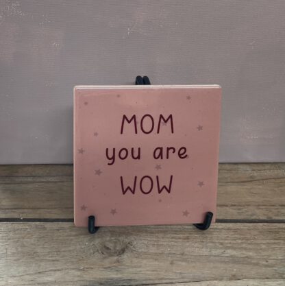 Tegeltje Mom inclusief standaard